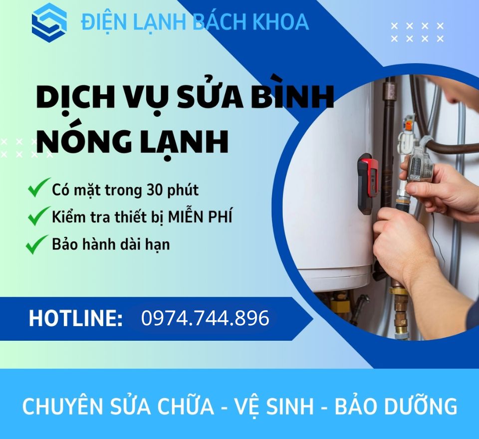 Vì sao chọn sửa bình nóng lạnh tại nhà của Trung Tâm Điện Lạnh Bách Khoa?