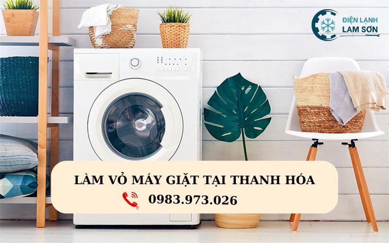 Nhận làm vỏ máy giặt tại Thanh Hóa